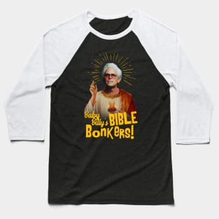 baby billy bible god Baseball T-Shirt